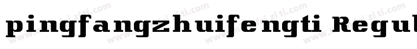 pingfangzhuifengti Regular字体转换